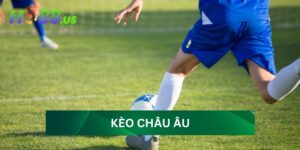 Kèo châu Âu
