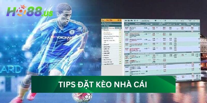 Tips đặt kèo nhà cái chuẩn Tips đặt kèo nhà cái chuẩn