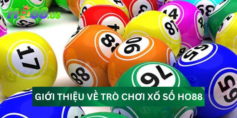 Giới thiệu về trò chơi xổ số tại HO88 Giới thiệu về trò chơi xổ số tại HO88