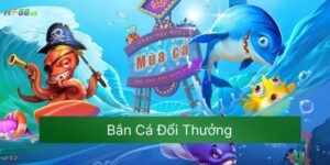 Bắn Cá Đổi Thưởng - Thẻ Cào