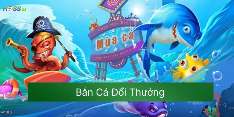 Bắn Cá Đổi Thưởng - Thẻ Cào