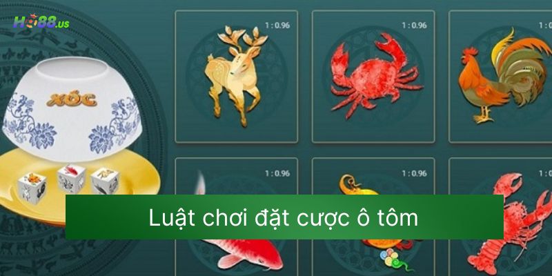 Luật chơi đặt cược ô tôm Luật chơi đặt cược ô tôm
