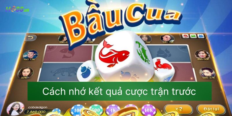 Cách nhớ kết quả cược trận trước Cách nhớ kết quả cược trận trước