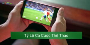 Tỷ Lệ Cá Cược Thể Thao