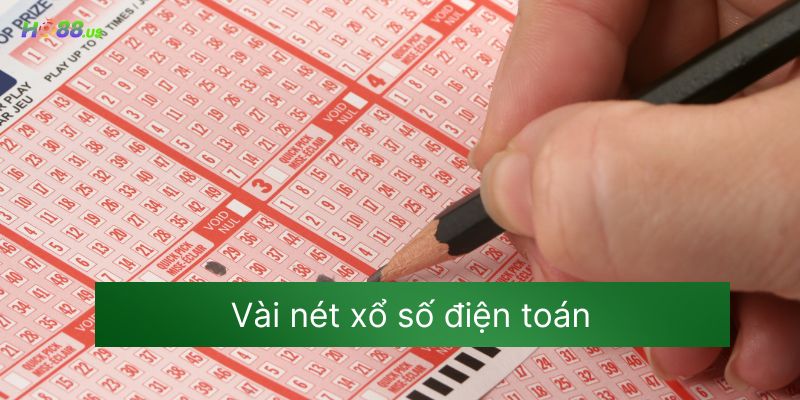 Vài nét xổ số điện toán Vài nét xổ số điện toán